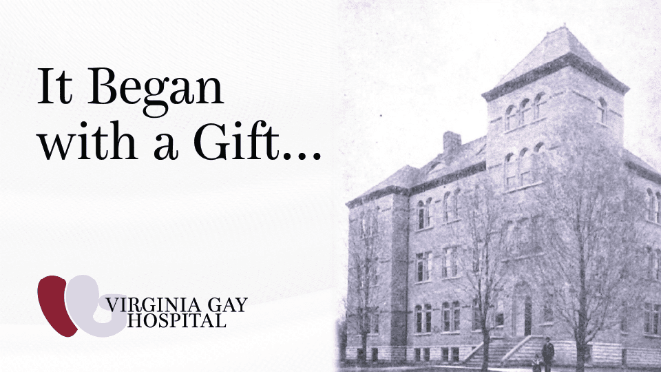 Artboard 1 Virginia Gay Hospital VGH History